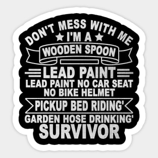 DON'T MESS WITH ME I'M A WOODEN SPOON Sticker